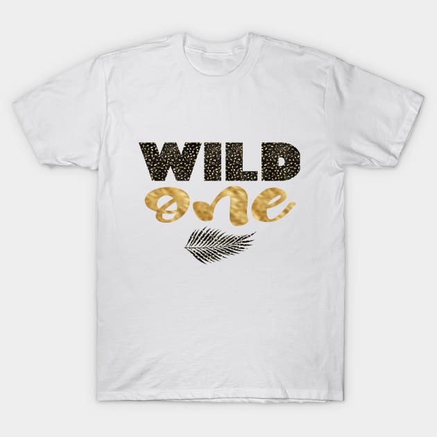 Wild One T-Shirt by SunflowersBlueJeans